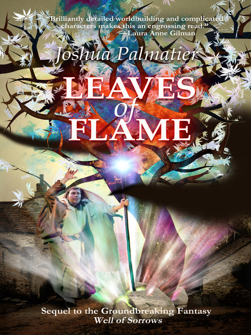 Title details for Leaves of Flame by Joshua Palmatier - Available